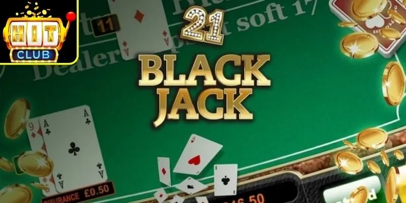 Cái nhìn toàn cảnh về trò chơi blackjack